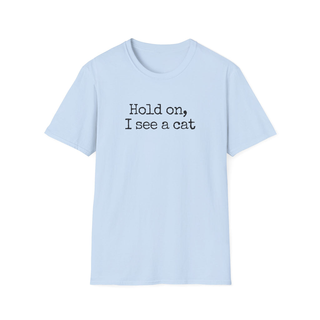 Hold on T-Shirt