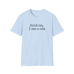Hold on T-Shirt