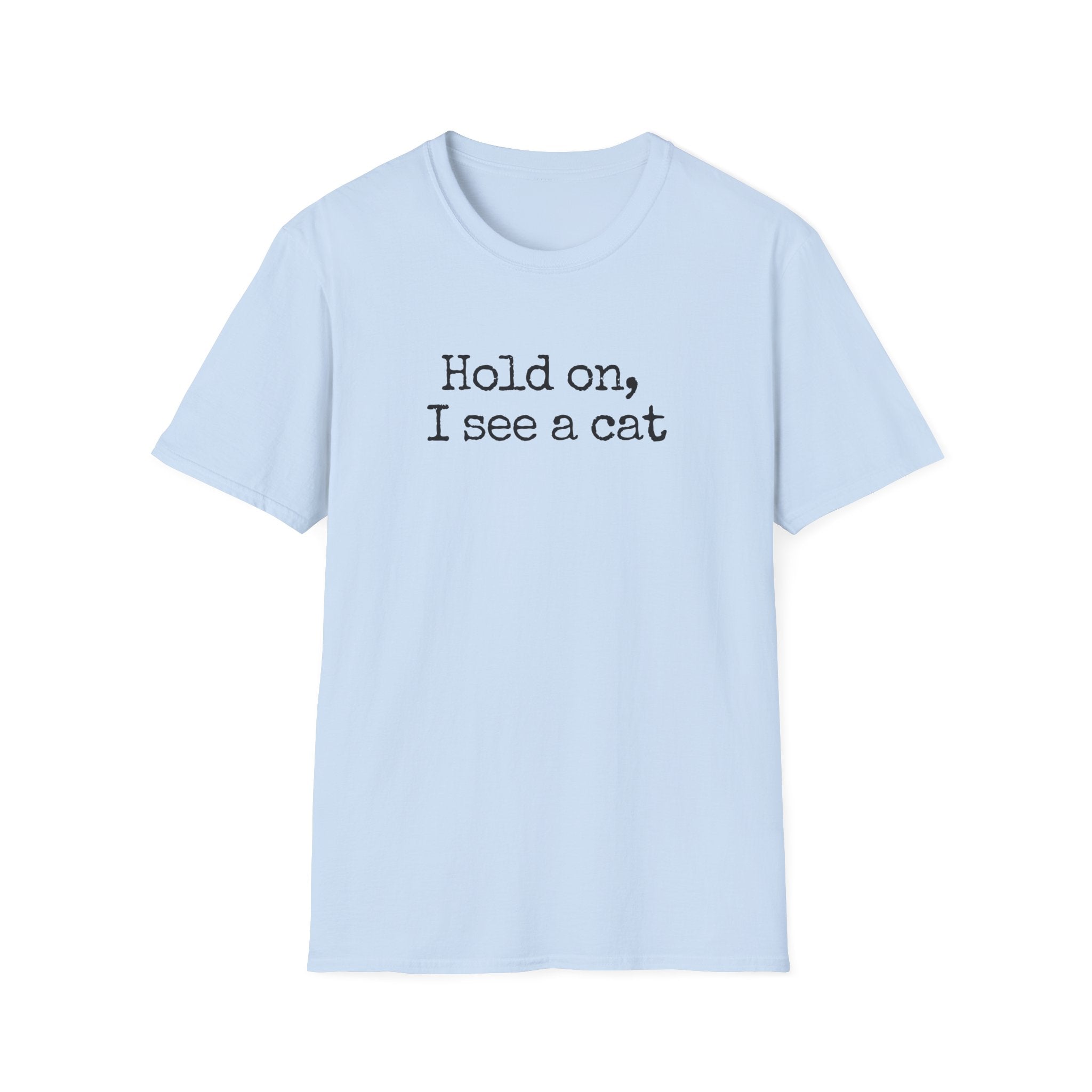 Hold on T-Shirt