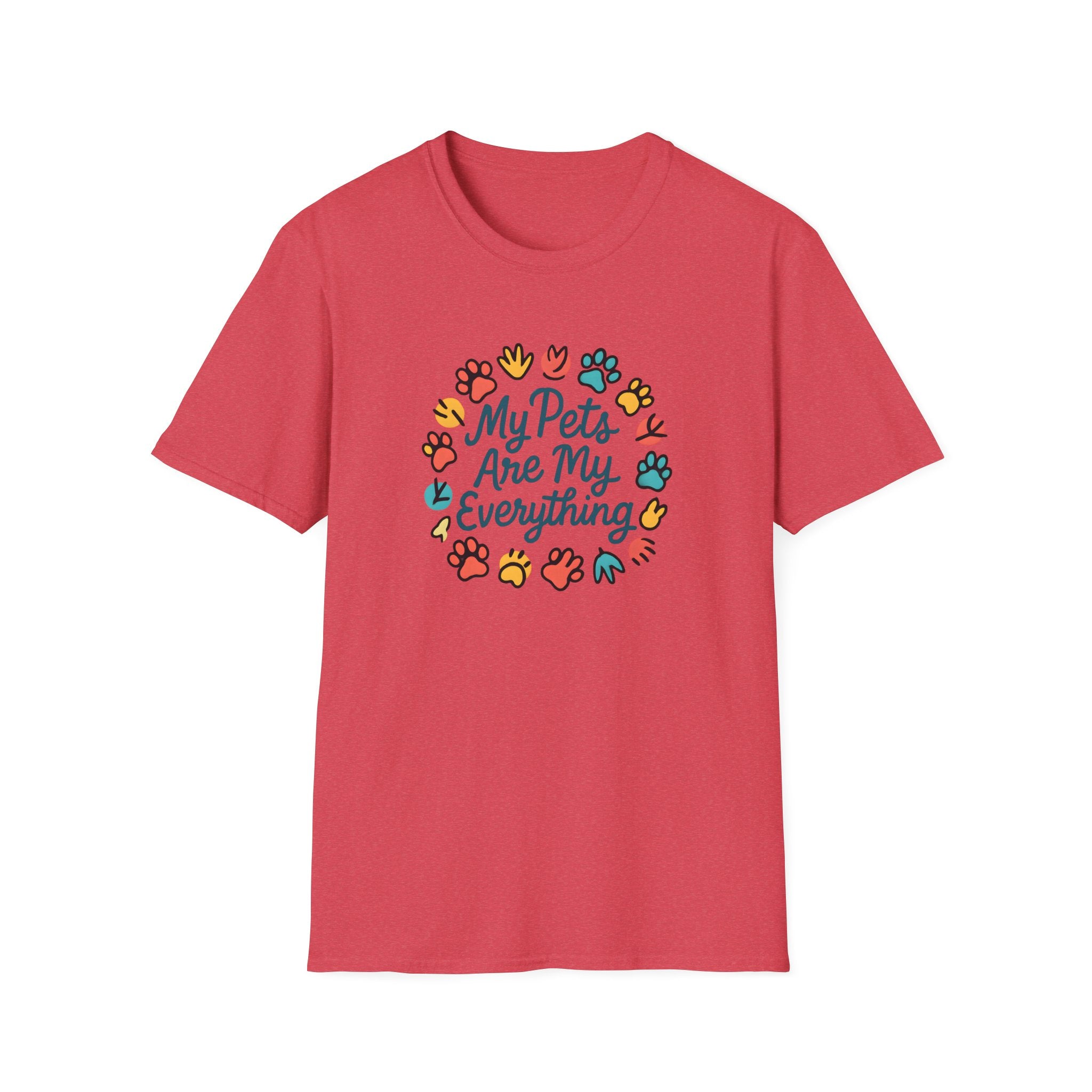 My Pets Are Everything T-Shirt