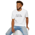 Hold on T-Shirt